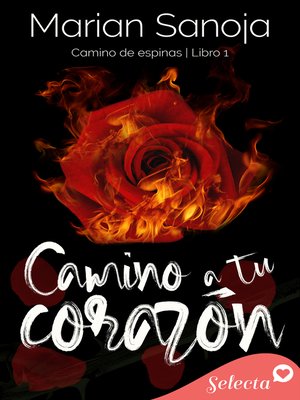 cover image of Camino a tu corazón